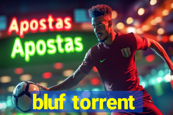 bluf torrent